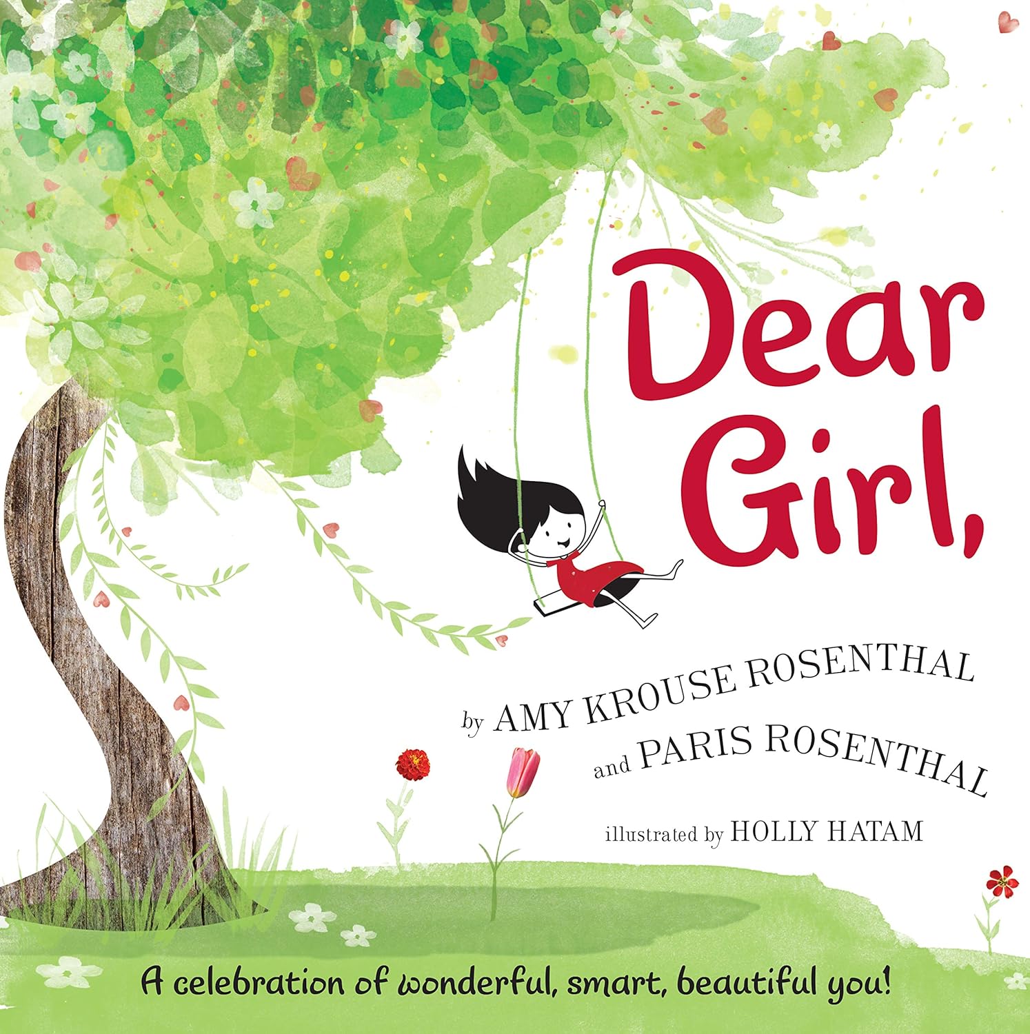 Dear Girl, a Celebration of Wonderful, Smart, Beautiful you!
