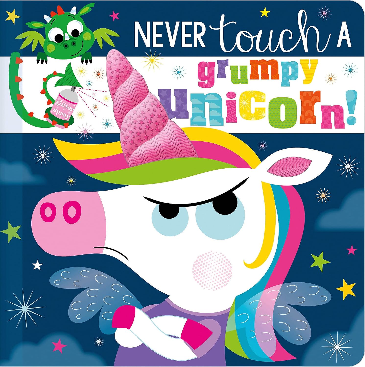 Never Touch the Grumpy Unicorn
