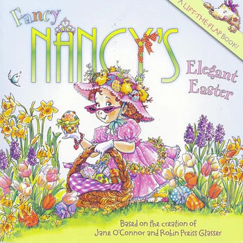 Cover of 'Fancy Nancy's Elegant Easter,' a fun children's lift-the-flap book by the vendor Books, featuring a cheerful girl in a flower-adorned hat holding a basket among colorful flowers, perfect for festive celebrations.