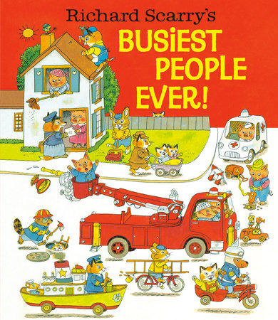 Richard Scarry's Busiest People Ever! Hardcover